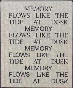 Memory flows like the tide at dusk
