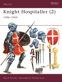 Knight hospitaller. 2 : 1306-1565
