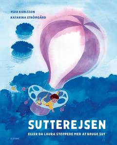 Sutterejsen eller Da Laura stoppede med at bruge sut