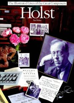 Holst : his life and times