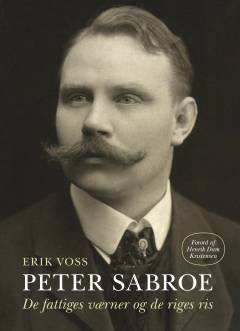 Peter Sabroe : de fattiges værner og de riges ris