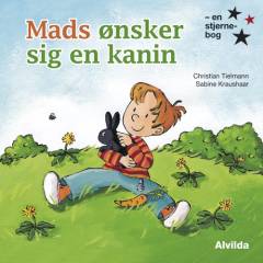 Mads ønsker sig en kanin : en historie