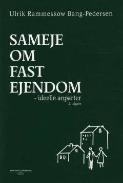 Sameje om fast ejendom : ideelle anparter