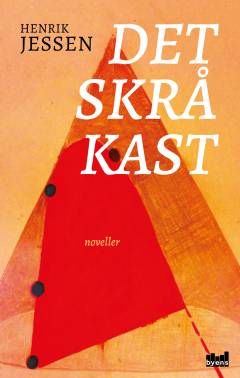 Det skrå kast : noveller