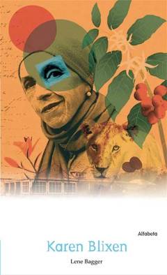 Karen Blixen - en fortæller : tekstbog