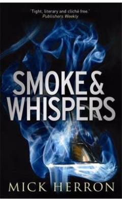 Smoke and whispers