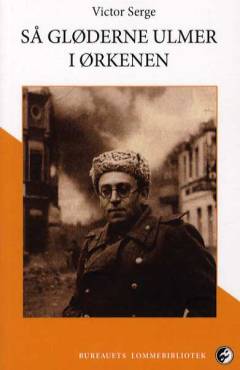 Så gløderne ulmer i ørkenen