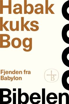 Habakkuks Bog : fjenden fra Babylon