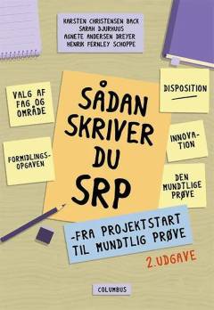 Sådan skriver du SRP : fra projektstart til mundtlig prøve