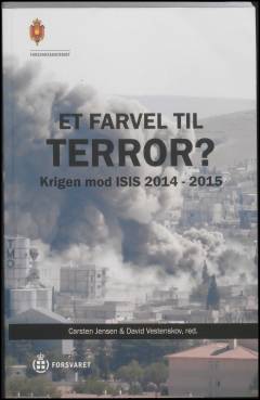 Et farvel til terror? : krigen mod ISIS 2014-2015