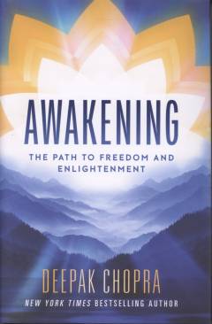 Awakening : the path to freedom and enlightenment