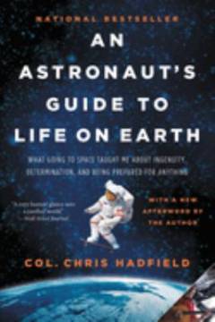 An astronaut's guide to life on Earth