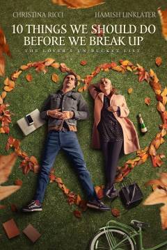 Ten things we should do before we break up