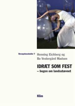 Idræt som fest : bogen om landsstævnet