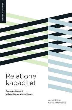 Relationel kapacitet : sammenhæng i offentlige organisationer