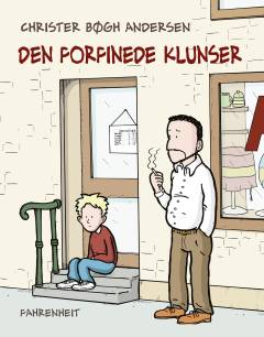 Den forfinede klunser : tre historier