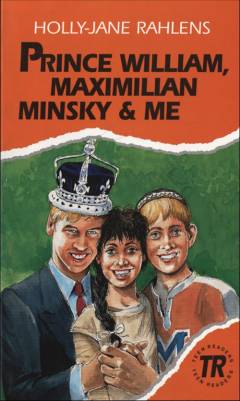 Prince William, Maximilian Minsky & me
