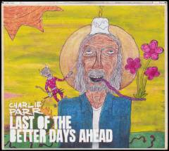 Last of the better days ahead