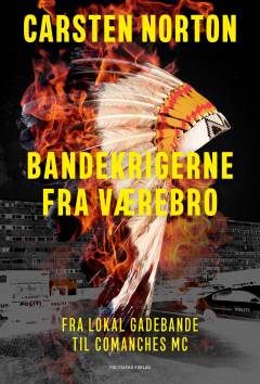 Bandekrigerne fra Værebro : fra lokal gadebande til Comanches MC