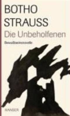 Die Unbeholfenen : Bewusstseinsnovelle