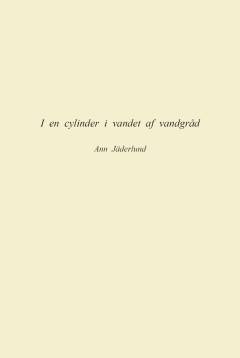 I en cylinder i vandet af vandgråd : (1967-78)