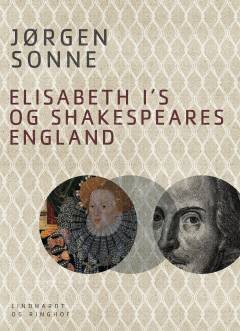 Elisabeth I's og Shakespeares England