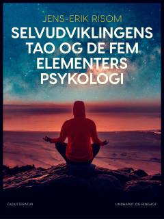 Selvudviklingens Tao og de fem elementers psykologi