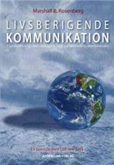 Livsberigende kommunikation : om konflikter og deres fredelige løsning med Ikkevoldelig Kommunikation : en samtale med Gabriele Seils