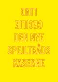 Den nye spejltrådskaserne. Escho