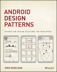 Android design patterns : interaction design solutions for developers