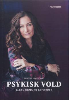 Psykisk vold : sådan kommer du videre