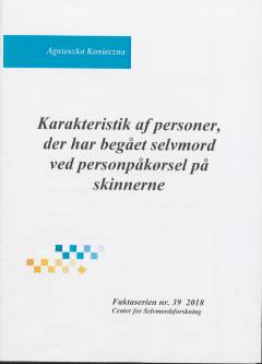 Karakteristik af personer, der har begået selvmord ved personpåkørsel på skinnerne