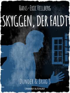 Skyggen, der faldt : en bog om Dunder og Brag