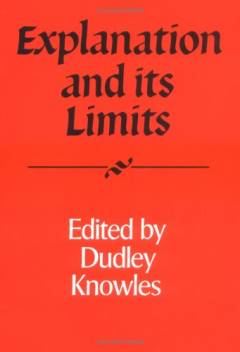 Explanation and its limits