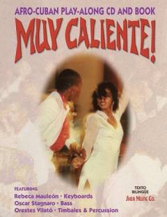 Muy caliente! : Afro-Cuban play-along cd and book