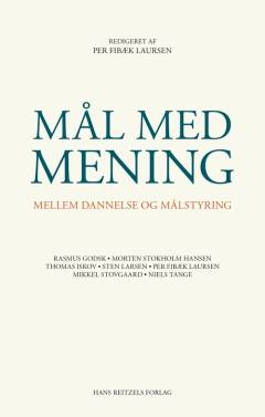 Mål med mening : mellem dannelse og målstyring