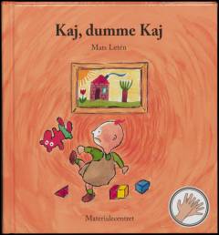 Kaj, dumme Kaj