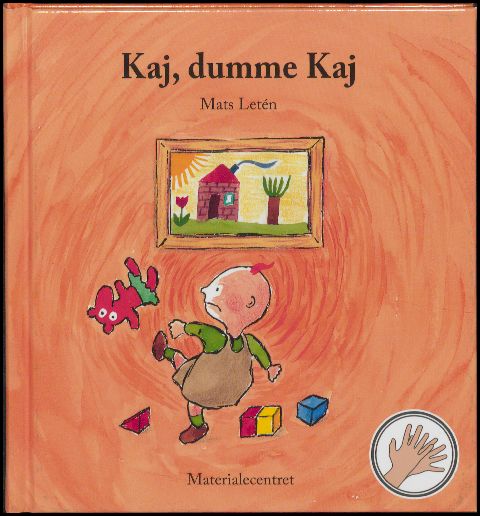 Kaj, dumme Kaj