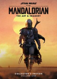 Star Wars The Mandalorian : The Art & Imagery Collector's Edition: 1