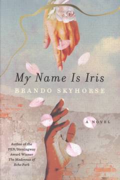 My name is Iris : a novel