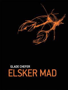 Glade chefer elsker mad