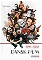 Dansk film 1995-2005 : en indføring i filmgenrer, stil og virkemidler