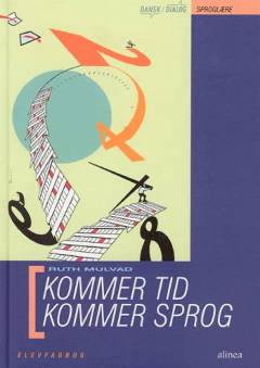 Kommer tid - kommer sprog. Elevfagbog