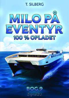 Milo på eventyr - 100% opladet