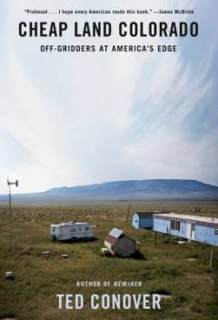 Cheap land Colorado : off-gridders at America's edge