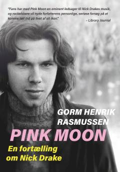 Pink Moon : en fortælling om Nick Drake