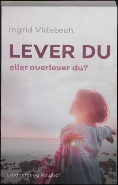 Lever du, eller overlever du?