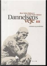Dannelsens veje. 3 : Eksistens og modernitet