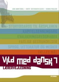 Vild med dansk 7 -- Lærervejledning