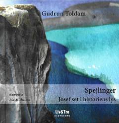 Spejlinger : Josef set i historiens lys
